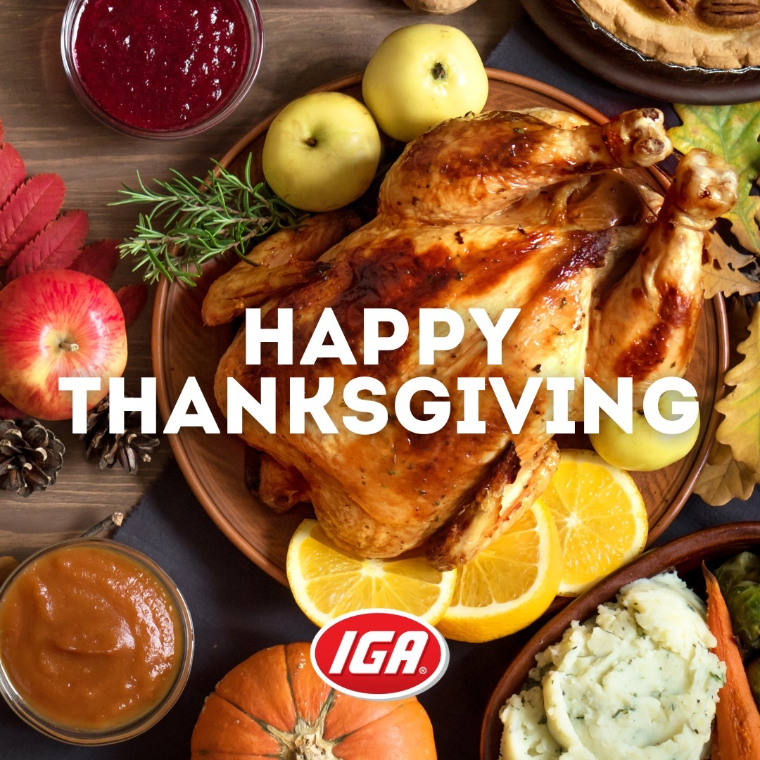 IGA has everything you need for Thanksgiving